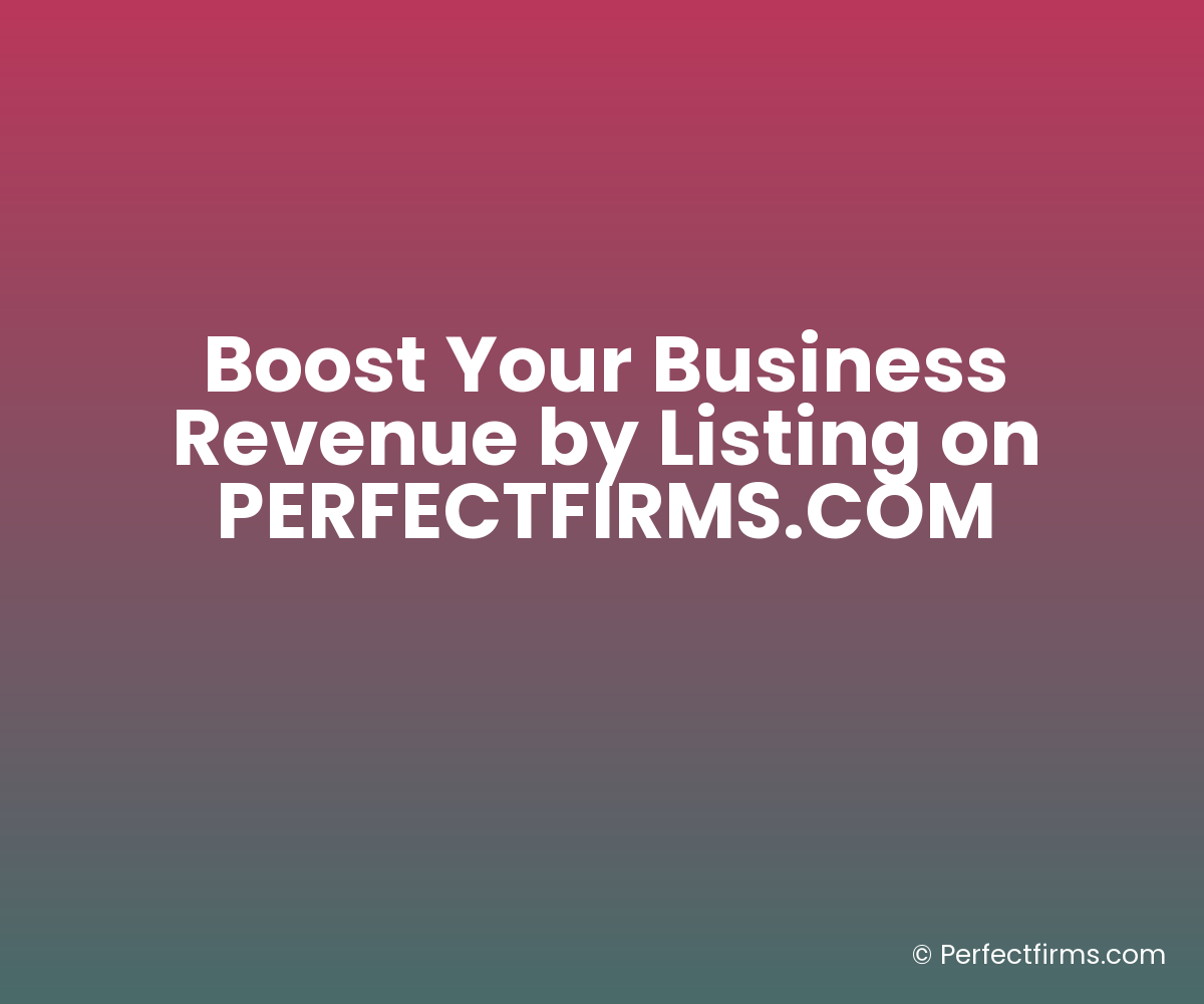Boost Your Business Revenue by Listing on PERFECTFIRMS.COM